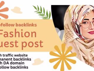 I will do fashion guest post on high da sites dofollow backlinks