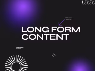 Long Form Content
