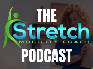 The Stretch Mobility Coach Podcast + Instagram Reels