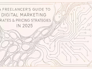 A Freelancer's Guide to Digital Marketing Rates & Pricing Strategies in 2025