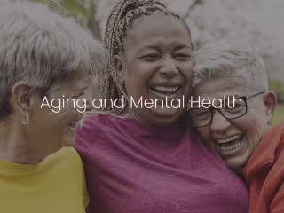 Aging and Mental Health | MetroHealth Be SimplyWell