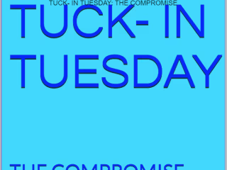 TUCK- IN TUESDAY: THE COMPROMISE - Kindle edition by Winchester…