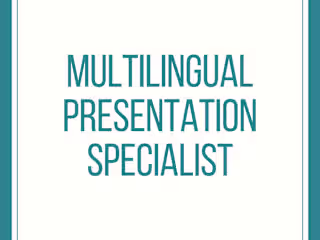 Multilingual Presentation Specialist