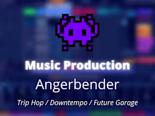 [Music Production] Angerbender