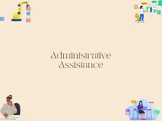 Administrative Assistance