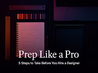 Prep Like a Pro: 5 Steps to Take Before You Hire a Designer