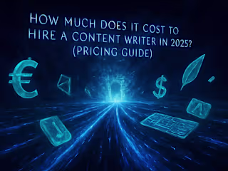 How Much Does It Cost to Hire a Content Writer in 2025? (Pricing Guide)