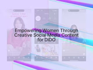 Empowering Women Through Creative Social Media Content for DiDO