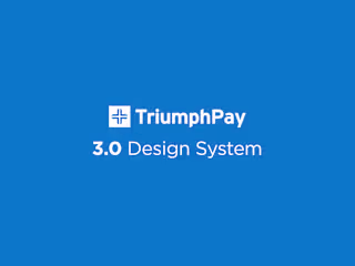 TriumphPay: 3.0 Design System
