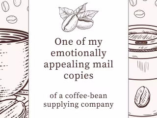 One of my emotionally appealing mail copies 