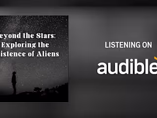 Beyond the Stars: Exploring The Existence Of Aliens 