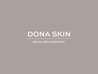 Dona Skin - Social media strategy