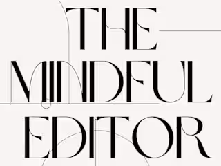 The Mindful Editor