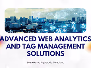 Advanced Web Analytics and Tag Management Solution