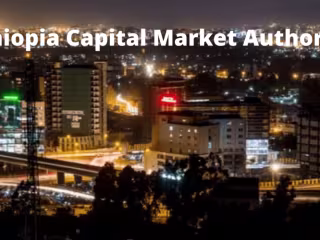 Navigating the Future: Ethiopia's Evolving Capital Market