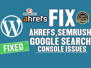 I will fix semrush, ahrefs, technical errors ,google search con…