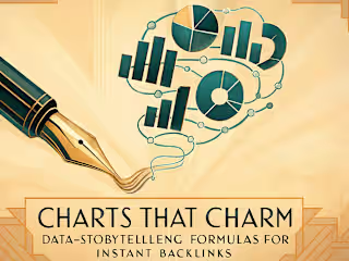 Charts That Charm: Data-Storytelling Formulas for Instant Backlinks