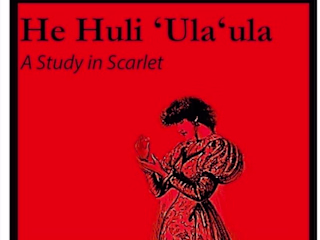 He Huli ʻUlaʻula - A Study in Scarlet