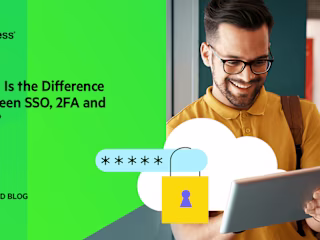 What Is the Difference Between SSO, 2FA and MFA?