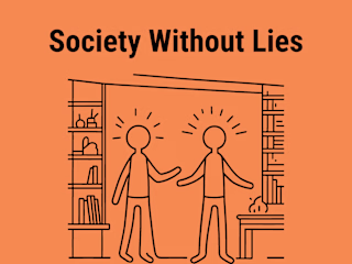 Society Without Lies