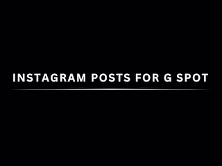 Spec Instagram Posts for G Spot