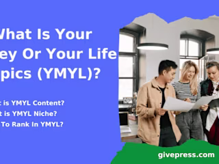 Your Money Your Or Your Life Topics (YMYL): The Definitive Guide