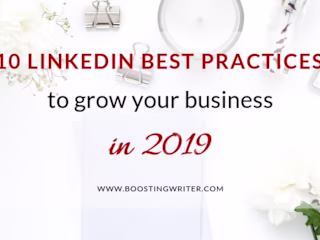 10 LINKEDIN BEST PRACTICES TO GROW YOUR BUSINESS IN 2019