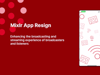 Mixlr-Redesigning Mobile App Interface