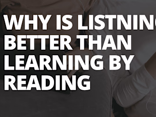 Why you should learn by listening to audio courses?