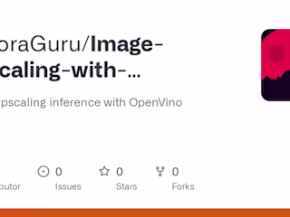 AghoraGuru/Image-Upscaling-with-OpenVINO