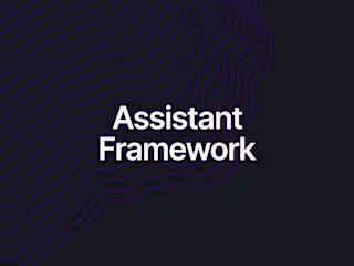 Assistant Framework - Build Extensible AI Assistants with Ease