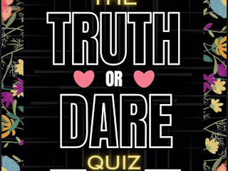 The Truth or Dare Valentines Day Quiz Book for Couples