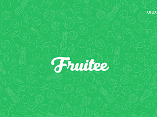 Fruitee - Fresh Fruit Shopping App