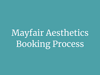 Mayfair Aesthetics - Booking Process