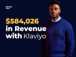 Case Studies: $584,026 with Klaviyo