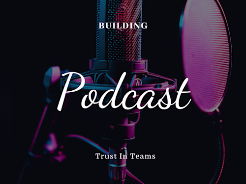 Building Trust in Teams