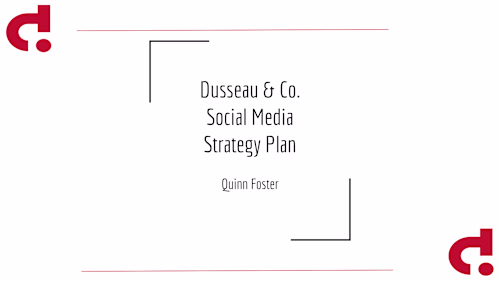 Social Media Strategy Plan - Dusseau & Co.