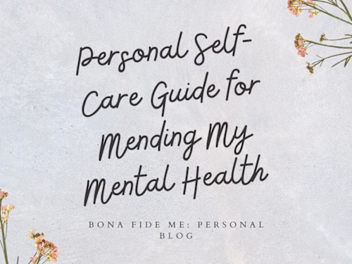 Personal Self-Care Guide for Mending My Mental Health.