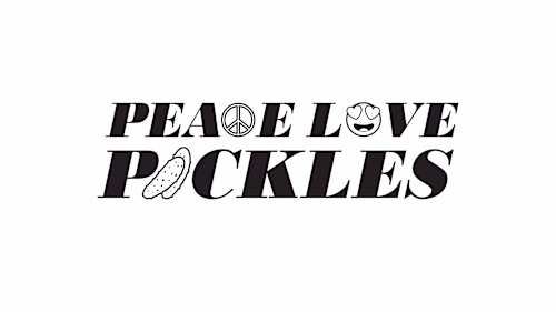 Peace Love Pickles