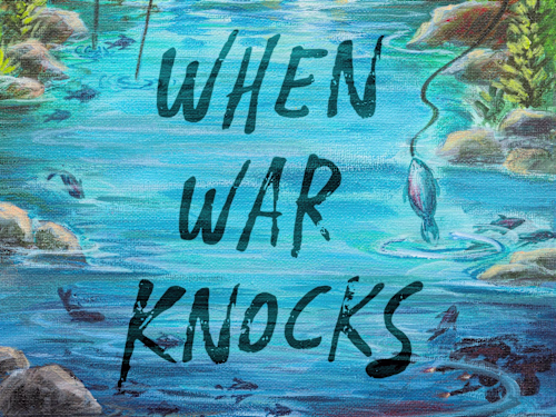 Novel: When War Knocks