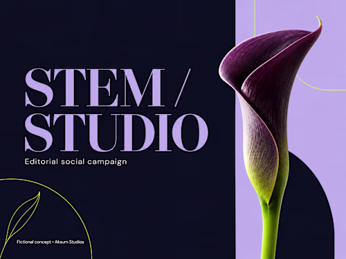 STEM / STUDIO | Editorial Floral Social Campaign