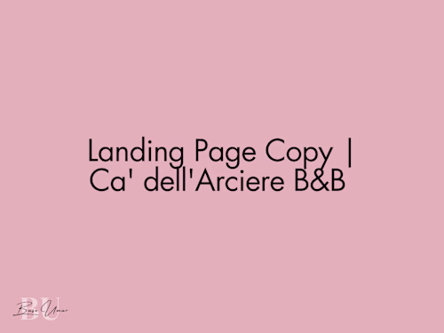 🏡 Landing Page Copy | Ca' dell'Arciere B&B