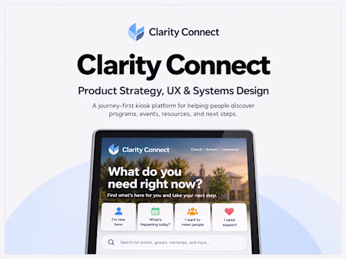 Clarity Connect | Product Strategy, UX & Systems Design