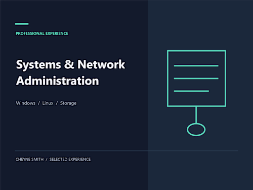 Systems & Network Administration Experience