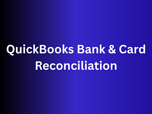 QuickBooks Bank & Card Reconciliation
