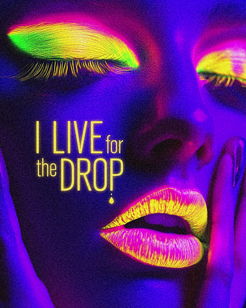 I Live For The Drop Logo & Branding