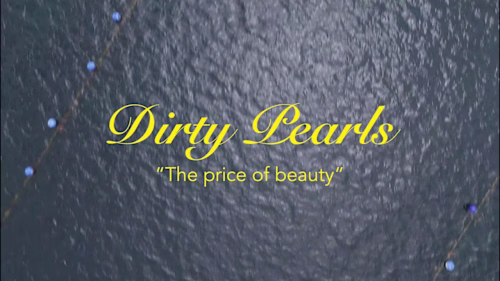 Dirty Pearls " The Price of Beauty"
