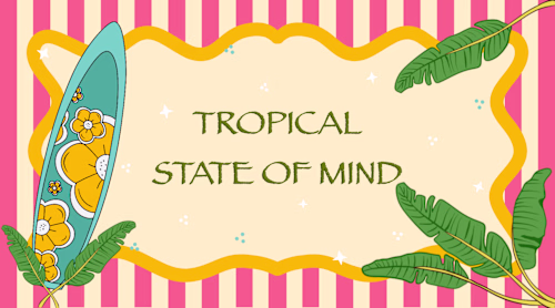 Tropical Holiday — Graphic Design