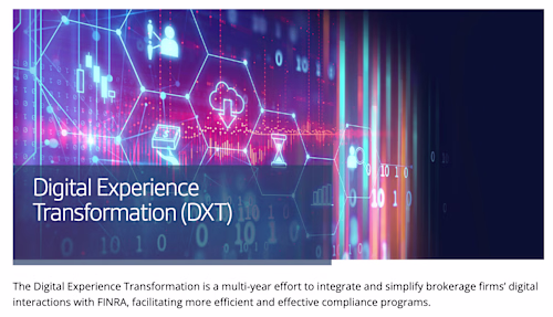 FINRA’s Digital Experience Transformation (DXT)