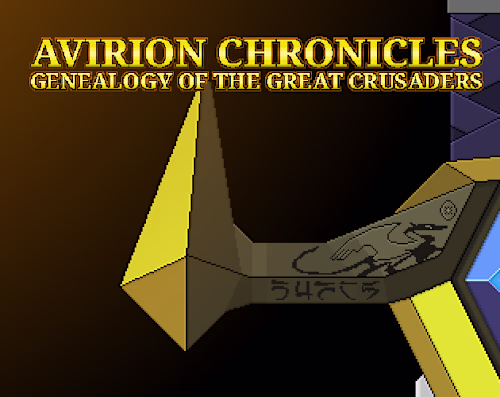 Avirion Chronicles: Genealogy of the Great Crusaders
